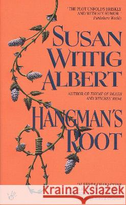 Hangman's Root Susan Wittig Albert 9780425148983 Berkley Publishing Group - książka