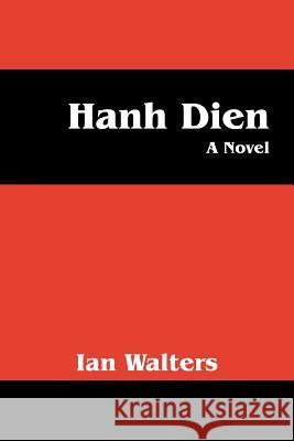 Hanh Dien Ian Walters 9781478728337 Outskirts Press - książka