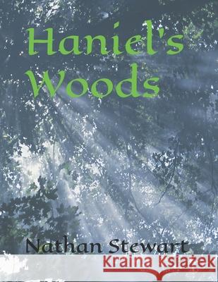 Haniel's Woods Nathan Stewart 9798712519507 Independently Published - książka