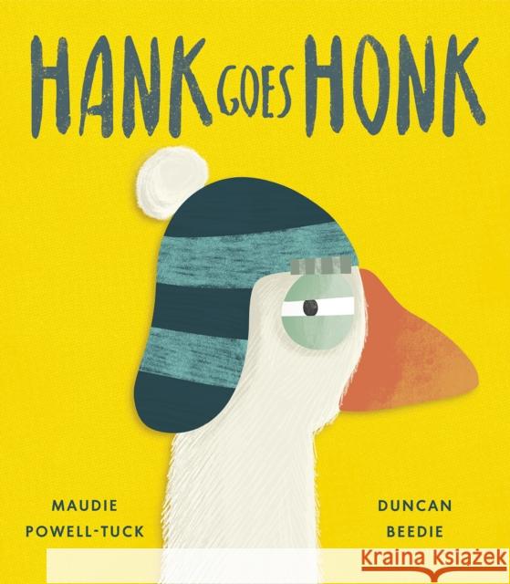 Hank Goes Honk Maudie Powell-Tuck 9781801046527 Little Tiger Press Group - książka