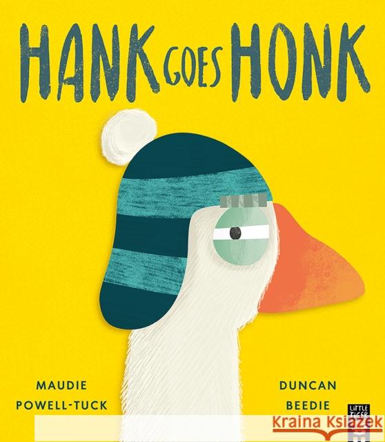 Hank Goes Honk Maudie Powell-Tuck 9781801046534 Little Tiger Press Group - książka