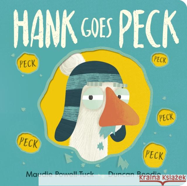 Hank Goes Peck Maudie Powell-Tuck 9781838918583 Little Tiger Press Group - książka