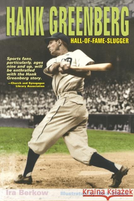 Hank Greenberg: Hall-Of-Fame Slugger Berkow, Ira 9780827606852 Jewish Publication Society of America - książka