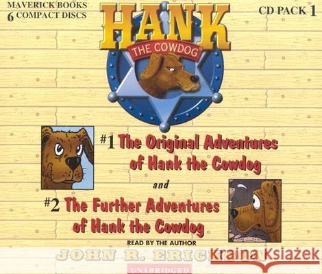 Hank the Cowdog CD Pack #1: The Original Adventures of Hank the Cowdog/The Further Adventuresof Hank the Cowdog - audiobook Erickson, John R. 9780916941819 Maverick Books (TX) - książka