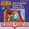 Hank the Cowdog's Greatest Hits, Volume 3 & 4 - audiobook Erickson, John R. 9781591887928 Maverick Books (TX)
