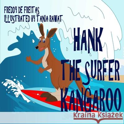 Hank the Surfer Kangaroo Tania Rawat Freddy D 9781985049154 Createspace Independent Publishing Platform - książka