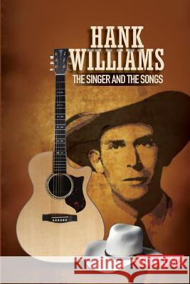 Hank Williams: The Singer and the Songs Don Cusic 9780990311188 Brackish Publishing - książka