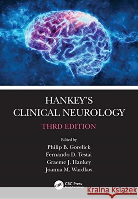 Hankey's Clinical Neurology Philip B. Gorelick Fernando Testai Graeme J. Hankey 9780367280321 Taylor & Francis Ltd - książka