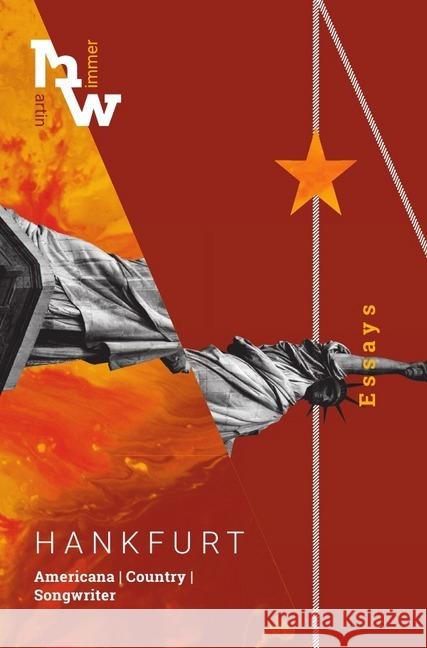 Hankfurt : Americana. Country. Songwriter. Essays. Wimmer, Martin 9783748524106 epubli - książka