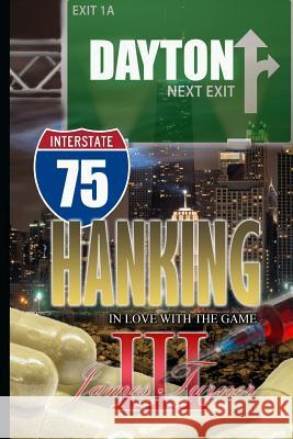 Hanking: In Love With The Game Turner III, James 9781973731283 Createspace Independent Publishing Platform - książka