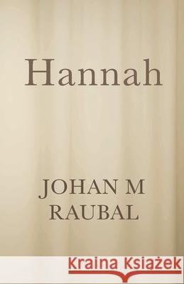 Hannah Johan Raubal 9781919277790 Johan Raubal - książka