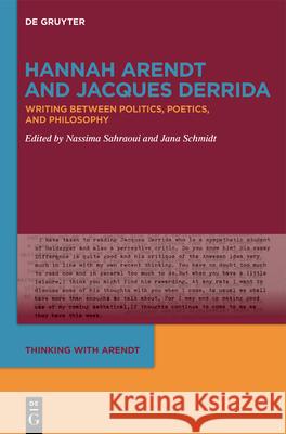 Hannah Arendt and Jacques Derrida: Writing Between Politics, Poetics, and Philosophy Nassima Sahraoui Jana Schmidt 9783111608679 de Gruyter - książka