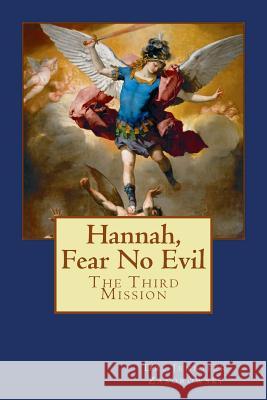 Hannah, Fear No Evil Jennifer Zaborowski 9781503191563 Createspace - książka