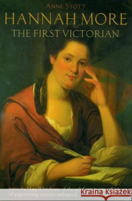 Hannah More: The First Victorian Stott, Anne 9780199274888 Oxford University Press - książka