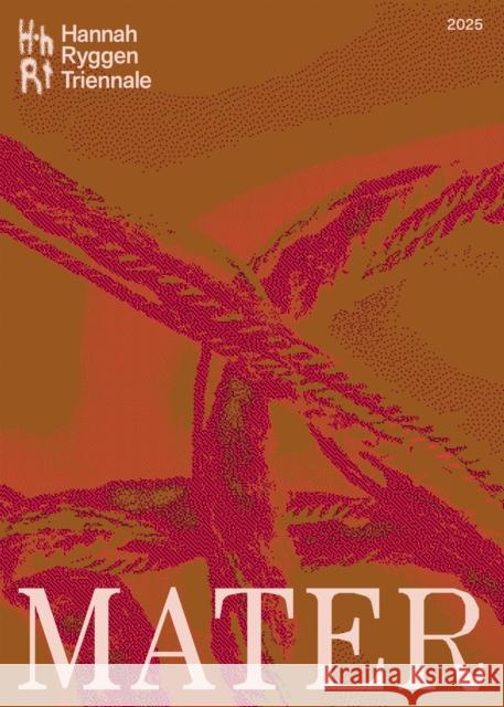 Hannah Ryggen Triennale: Mater  9783897907409 Arnoldsche - książka