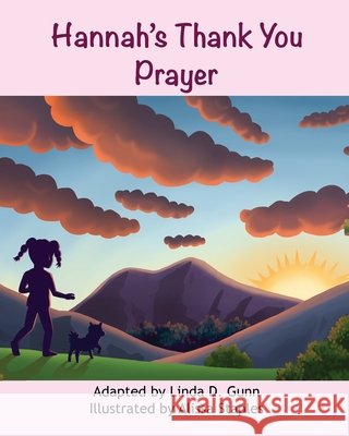 Hannah's Thank You Prayer Linda D. Gunn Alissa Staples 9781632211422 Xulon Press - książka