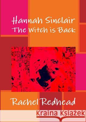 Hannah Sinclair: The Witch is Back Redhead, Rachel 9781326608620 Lulu.com - książka