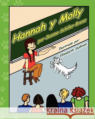 Hannah y Molly Jeanne Schille Elizabeth Sullivan 9781461181293 Createspace - książka