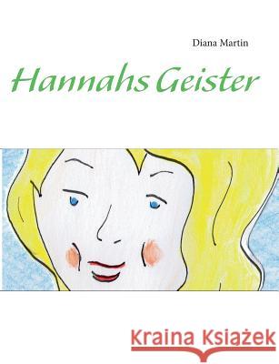 Hannahs Geister Diana Martin 9783848259595 Books on Demand - książka