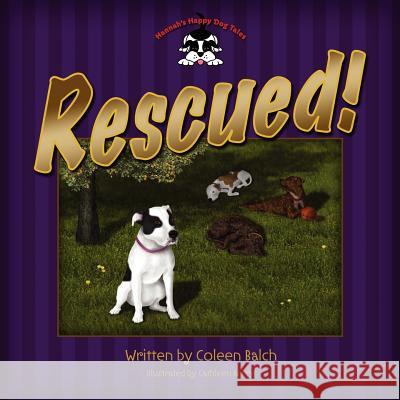 Hannah's Happy Dog Tales--Rescued! Coleen Balch Cathleen Berry 9781480066717 Createspace - książka