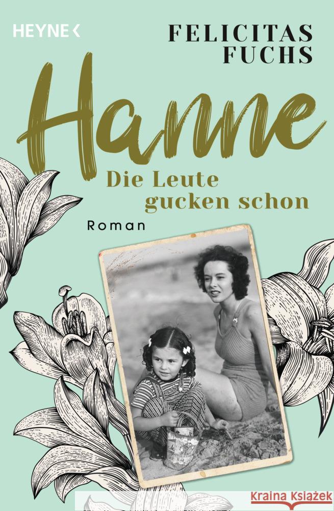 Hanne. Die Leute gucken schon Fuchs, Felicitas 9783453426207 Heyne - książka