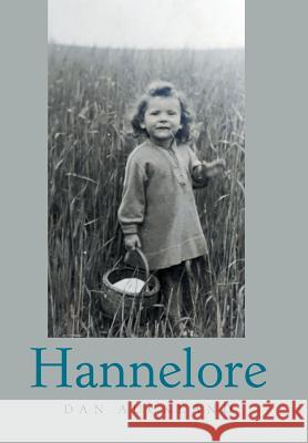 Hannelore Dan Auckland 9781984559081 Xlibris Us - książka