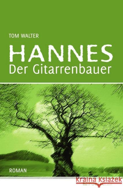 Hannes der Gitarrenbauer : Ein Mann, ein Leben Walter, Tom 9783745001518 epubli - książka