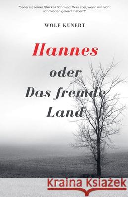 Hannes oder Das fremde Land Wolf Kunert 9798224596836 Wolf Kunert - książka