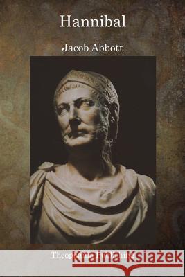 Hannibal Jacob Abbott 9781515262497 Createspace - książka