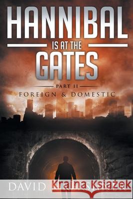 Hannibal is at the Gates Kershner, David J. 9780692361504 Djk Publishing House - książka