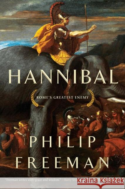 Hannibal: Rome's Greatest Enemy Philip Freeman 9781643138718 Pegasus Books - książka