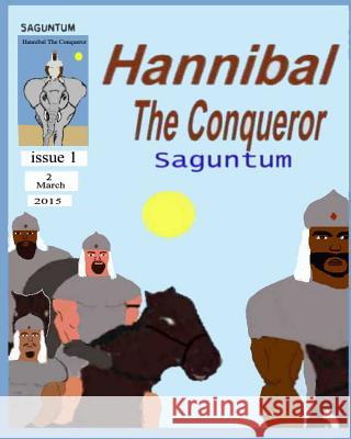 Hannibal the Conqueror: Saguntum Charles Hinton 9781512343175 Createspace - książka