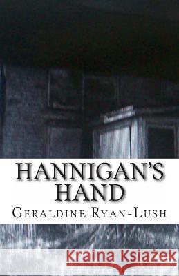 Hannigan's Hand Geraldine Ryan-Lush 9780968280577 Mulberry Books - książka