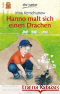 Hanno malt sich einen Drachen Korschunow, Irina Rahn, Mary  9783423075619 DTV - książka