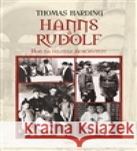 Hanns a Rudolf Thomas Harding 9788073877408 Triton - książka