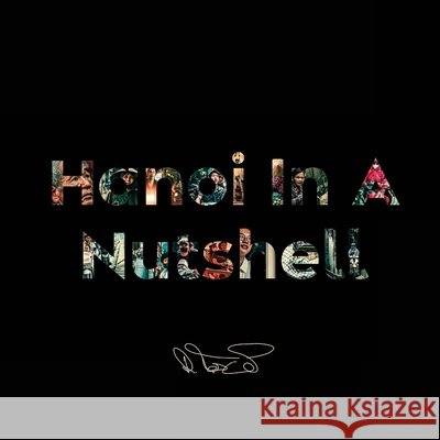 Hanoi In A Nutshell Liezel Tagarda, Ruben Teshmar 9798873417308 Independently Published - książka
