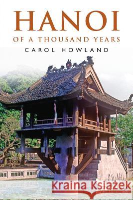 Hanoi of a Thousand Years Carol Howland 9781999843618 Mynah Bird Books - książka