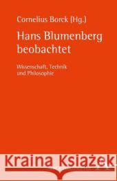 Hans Blumenberg beobachtet : Wissenschaft, Technik und Philosophie  9783495485859 Alber - książka