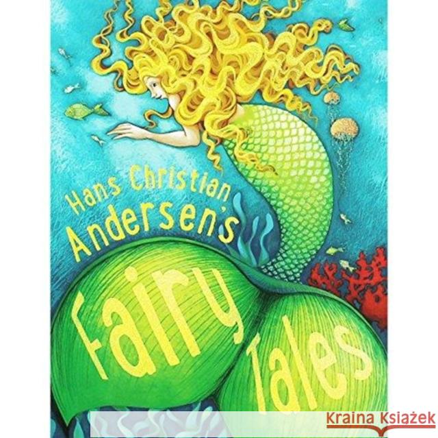 Hans Christian Andersen's Fairy Tales Kelly Miles 9781786173164  - książka