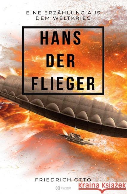 Hans der Flieger : Eine Erzählung aus dem Weltkrieg Otto, Friedrich 9783750207301 epubli - książka