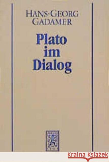 Hans-Georg Gadamer - Gesammelte Werke: Band 7: Griechische Philosophie III: Plato Im Dialog Gadamer, Hans G. 9783161456527 Mohr Siebeck - książka