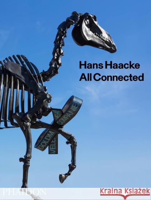 Hans Haacke: All Connected  9780714879765 Phaidon Press Ltd - książka