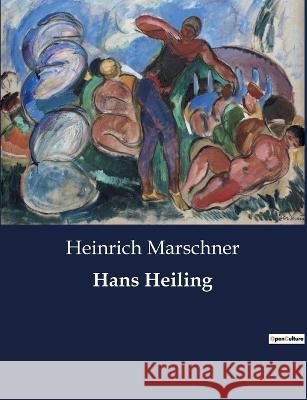 Hans Heiling Heinrich Marschner   9791041905560 Culturea - książka