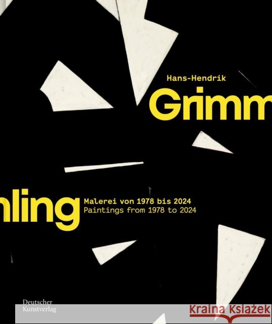 Hans-Hendrik Grimmling: Malerei Von 1978 Bis 2024 Christoph Tannert Annegret Laabs Annegret Laabs 9783422802964 Deutscher Kunstverlag - książka