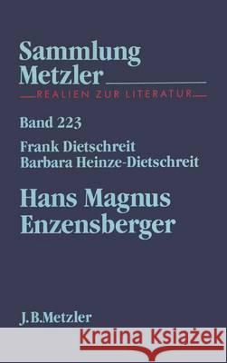Hans Magnus Enzensberger Frank Dietschreit, Barbara Heinze-Dietschreit 9783476102232 Springer-Verlag Berlin and Heidelberg GmbH &  - książka
