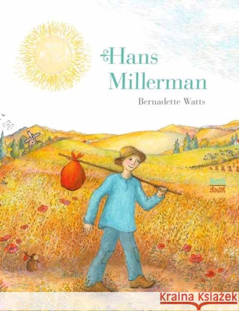 Hans Millerman Bernadette Watts 9780735844896 North-South Books - książka