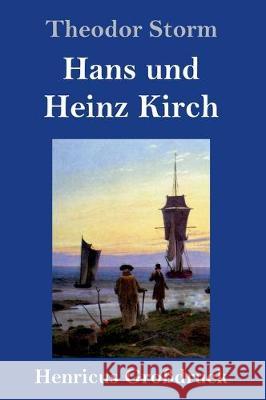 Hans und Heinz Kirch (Großdruck) Theodor Storm 9783847834236 Henricus - książka