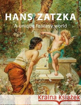 Hans Zatzka: A unique fantasy world Eelco Kappe 9780578823232 Amuze - książka