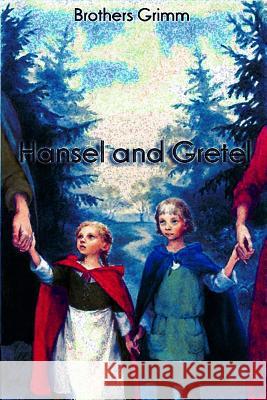 Hansel and Gretel Brothers Grimm 9781727343724 Createspace Independent Publishing Platform - książka