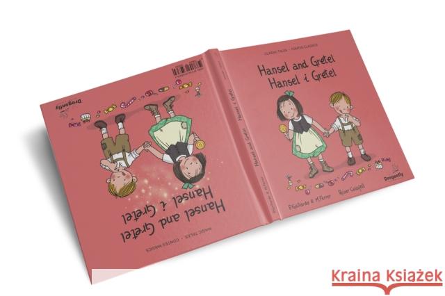 Hansel and Gretel / Hansel i Gretel: Classic & Magic Tales - Conte Classic i Magic Pedro Gallardo Sanchez 9788409659364 Dragonfly Bilingual Books - książka